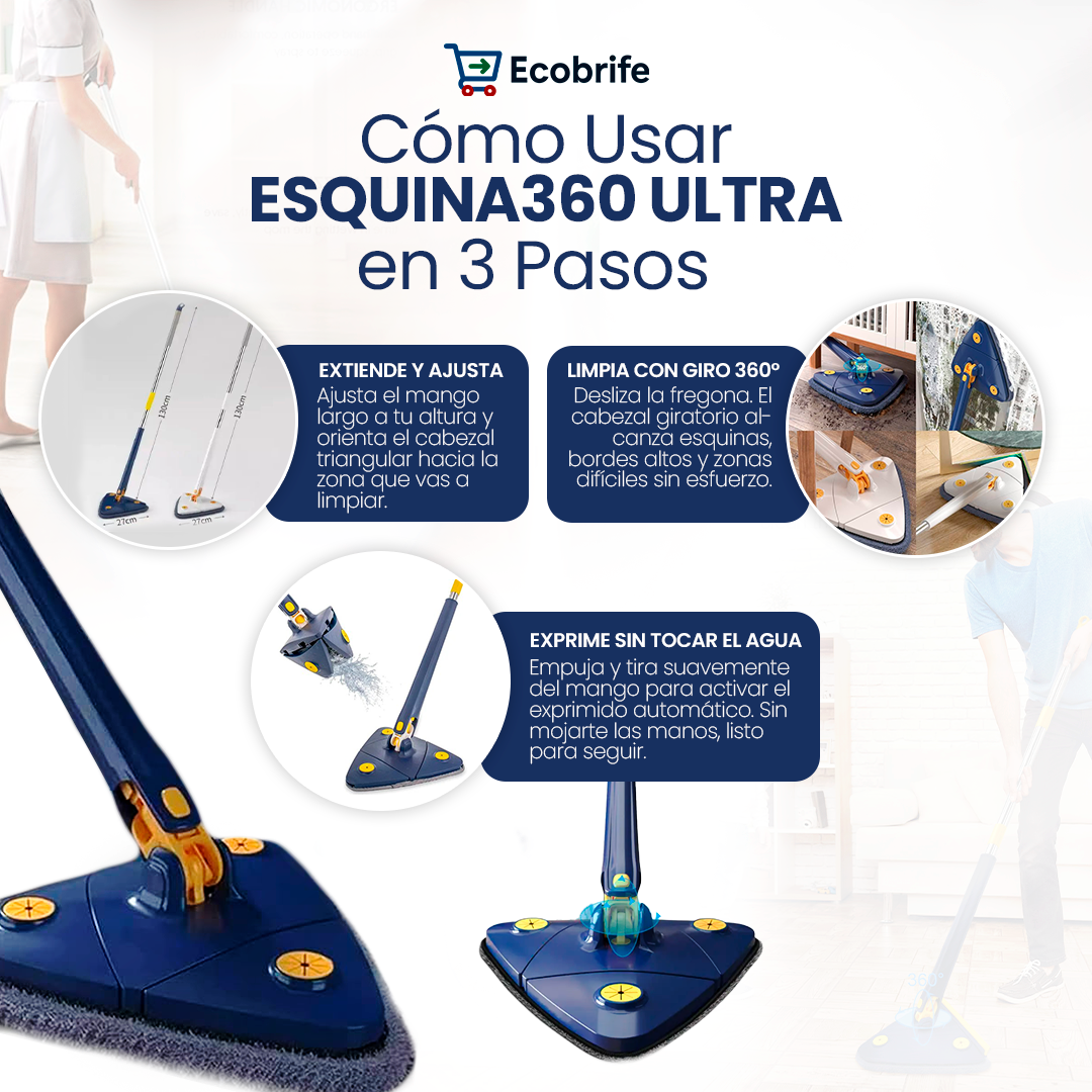 Esquina 360º Ultra - Limpia más rápido, más profundo y sin esfuerzo