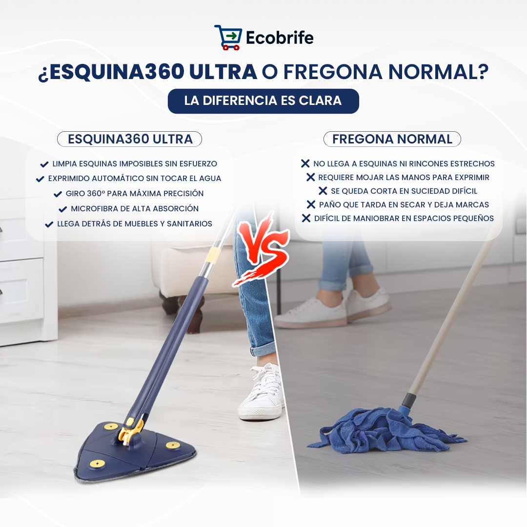 Esquina 360º Ultra - Limpia más rápido, más profundo y sin esfuerzo
